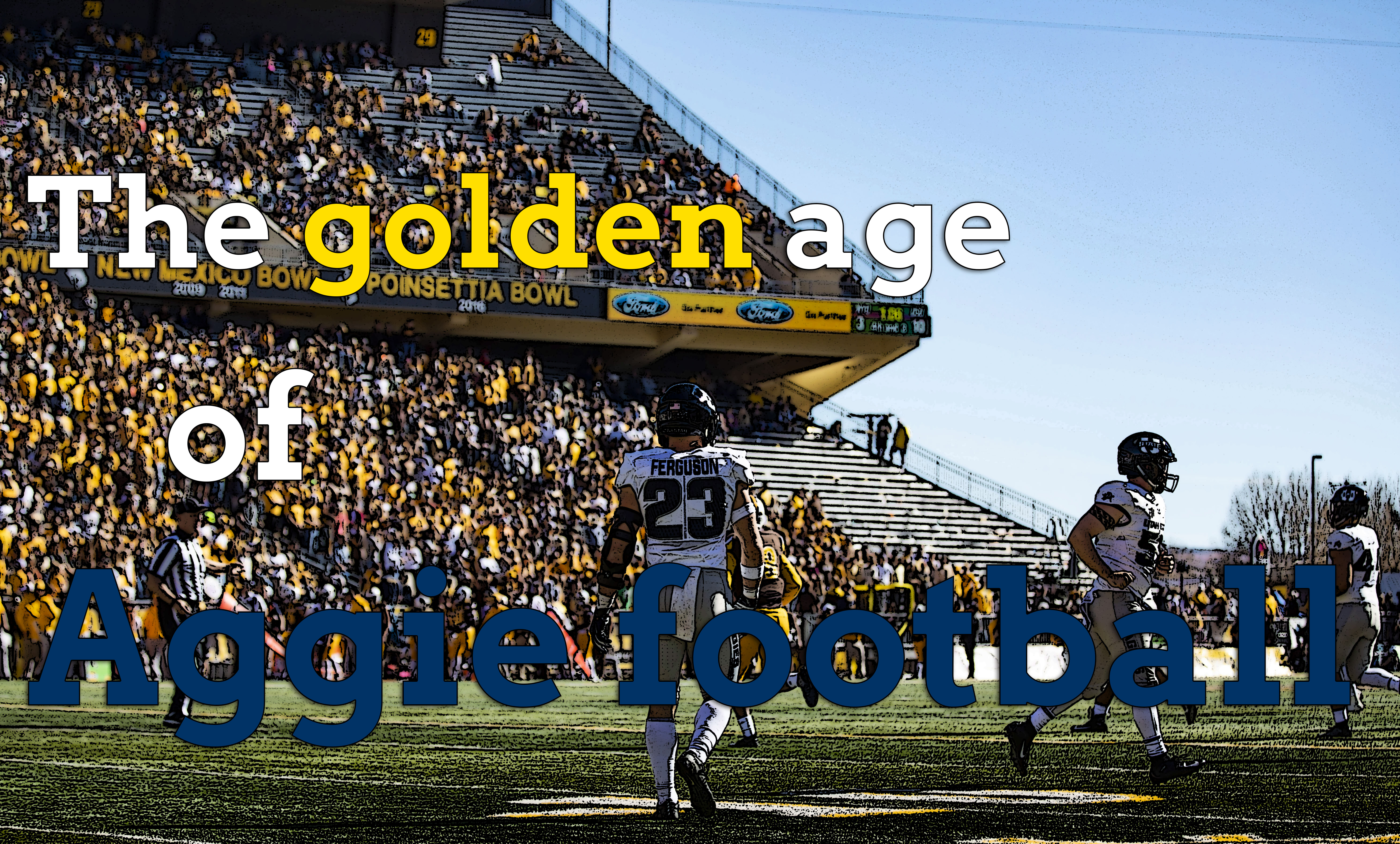 COLUMN The golden age of Aggie football The Utah Statesman