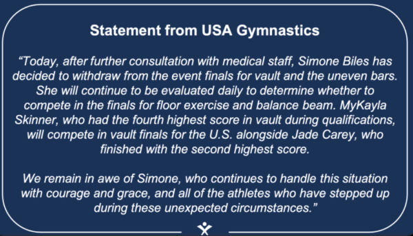 Post from USA Gymnastics Twitter account reads: "Statement from USA Gymnastics: 'Today, after further consultation with medical staff, Simone Biles has decided to withdraw from the event finals for vault and the uneven bars. She will continue to be evaluated daily to determine whether to compete in the finals for floor exercise and balance beam. MyKayla Skinner, who had the fourth highest score in vault during qualifications, will compete in vault finals for the U.S. alongside Jade Carey, who finished with the second highest score. We remain in awe of Simone, who continues to handle this situation with courage and grace, and all of the athletes who have stepped up during these unexpected circumstances.'"